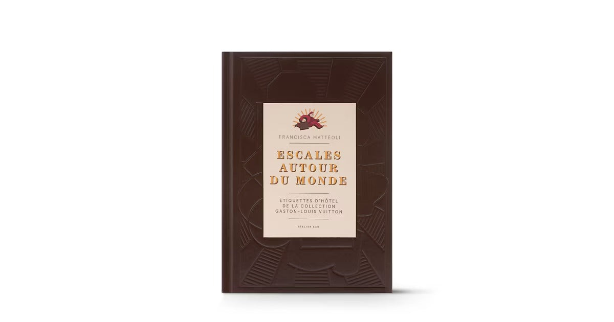 World Tour. Vintage hotel labels from the collection of Gaston-Louis Vuitton - French version -